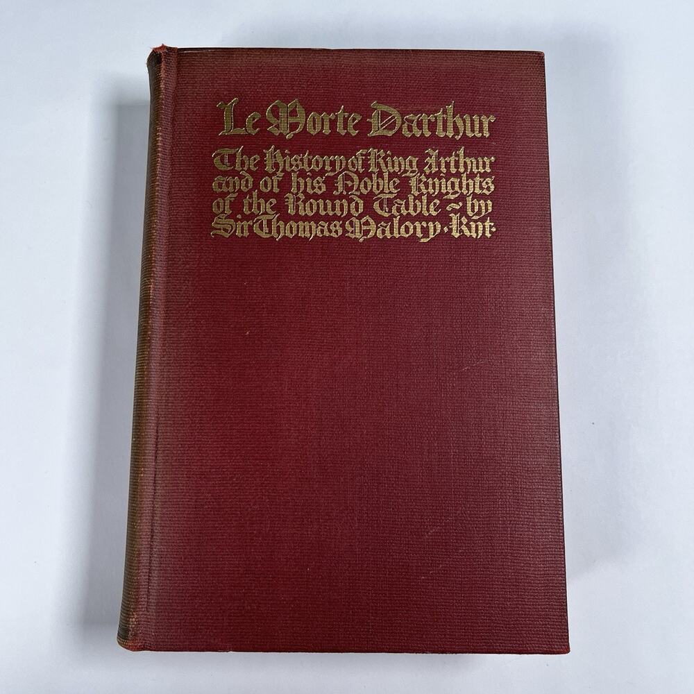 Le Morte Darthur 1927 Rare First One-Volume Edition - Hardcover Book King Arthur